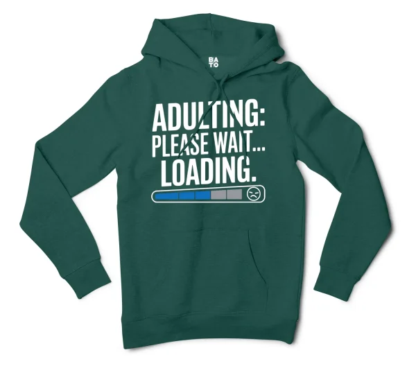 Adulting, Please Wait, Loading Men/Unisex Hoodie in Alpine Green Color