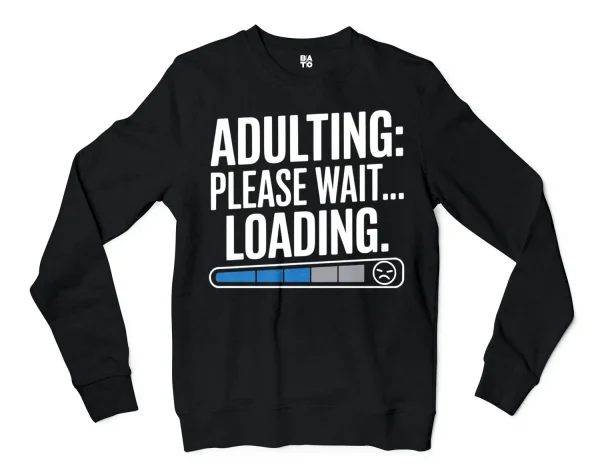 Adulting, Please Wait, Loading Men/Unisex Long Sleeve T-Shirt in Black Color