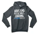 Adulting, Please Wait, Loading Men/Unisex Hoodie in Charcoal Heather Color