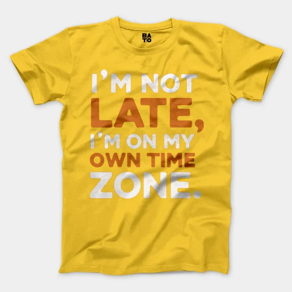 I’m Not Late, I’m On My Own Time Zone Men/Unisex T-Shirt in Daisy Color